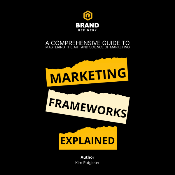 Marketing Frameworks Explained